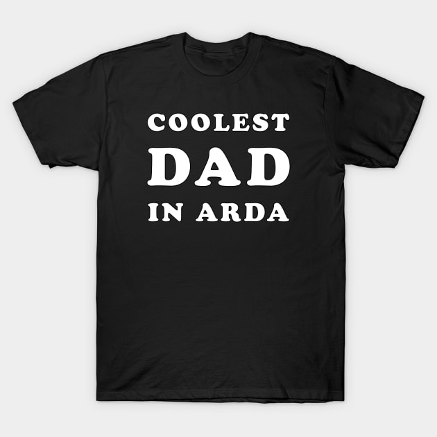 Coolest Dad in Arda T-Shirt by silmarillionshirts